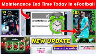 Maintenance End Time Today In eFootball™ 2024 Mobile | Pes Server Maintenance End Time Today