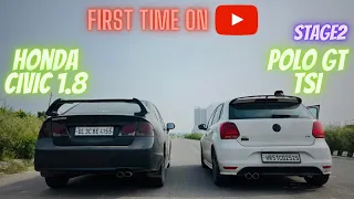 HONDA CIVIC 1.8 VS Tuned POLO GT TSI🔥| इस से पंगे लेना मत 🫡😱|DRAG RACE Civic VS POLO GT