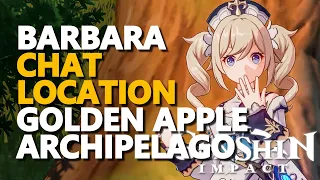 Golden Apple Archipelago Barbara Chat Genshin Impact Location (Islands)