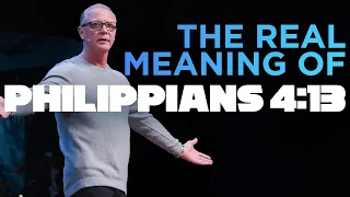 THE REAL MEANING BEHIND PHILIPPIANS 4:13 (SHOCKING) | Pastor Steve Smothermon | Legacy Church