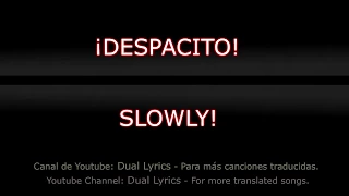 Despacito - Letra en español y en inglés traducida con subtítulos