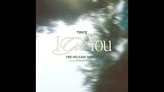 TWICE - I Got You (Hidden Background Vocals)