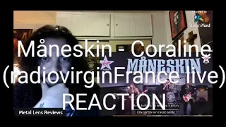 Måneskin -  Coraline (Live at Virgin Radio France) | REACTION