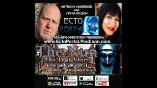 Ecto Portal #201 The Nun The True Story (Haunted Borley Rectory)