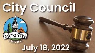 City Council - July 18, 2022