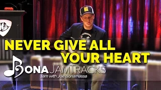 Bona Jam Tracks - "Never Give All Your Heart" Official Joe Bonamassa Guitar Backing Track in A Minor