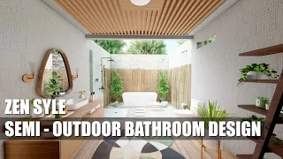ZEN STYLE SEMI - OUTDOOR BATHROOM DESIGN | SHOWCASE