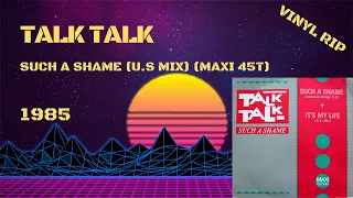 Talk Talk – Such A Shame (U.S Mix) (1985) (Maxi 45T)