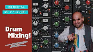 BX SSL E Channel: The Foundation for Mixing Drum Kit