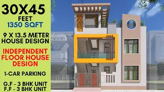 30X45 Feet | 1350 Sqft | Independent Floor House Design | 9 X13.5 Meter House Plan | ID-114