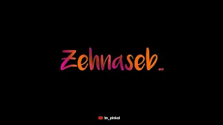 Zehnaseeb New WhatsApp Status | New Love Status | New Status 2019