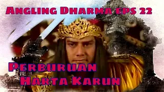 Angling Dharma Episode 22 - Perburuan Harta Karun