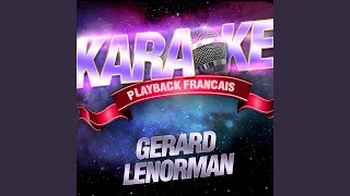 Voici Les clés — Karaoké Playback Avec Choeurs — Rendu Célèbre Par Gérard Lenorman