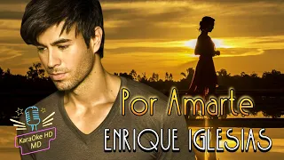 POR AMARTE - ENRIQUE IGLESIAS (KaraOke HD)