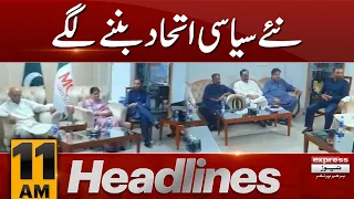 New Political Alliances | News Headlines 11 AM | 3 Sep 2023 | Express News