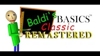 Baldi's Basics Classic Remastered Schoolhouse Trouble! (NULL Boss Fight) Music 18 min