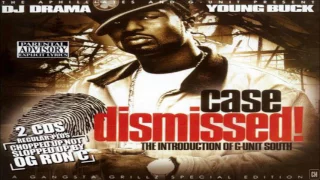 Young Buck - Case Dismissed! The Introduction Of G-Unit South [FULL MIXTAPE + DOWNLOAD LINK] [2006]