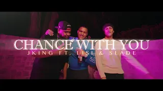 JKING ft Lisi & SLADE - Chance With You (Official Music Video)