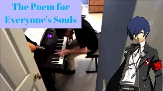 Persona 3 - The Poem for Everyone's Souls (Piano Cover)