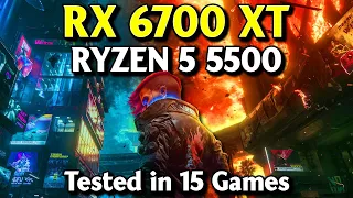 RX 6700 XT + Ryzen 5 5500 - Tested in 15 Games in 2024 + Ray Tracing Benchmarks