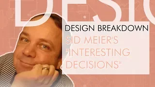 Sid Meier's "Interesting Decision" framework | dllDOOM DESIGN BREAKDOWN