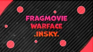 FragMovie WarFace #1