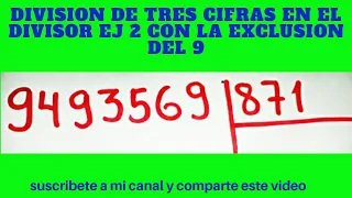 DIVISION DE 3 CIFRAS CON LA EXCLUSION DEL NUEVE EJ 2