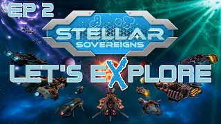 Let's eXplore Stellar Sovereigns with Aaron: Episode #2