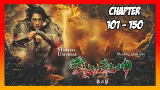 Martial Universe / Wu Dong Qian Kun Chapter 101-150 [Read Novel with Audio and English Text]