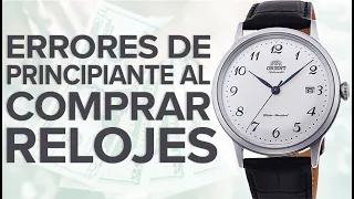 Errores de Principiante al Comprar Relojes | Cosas que Suelen Pasarse por Alto