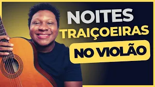 NOITES TRAIÇOEIRAS - PADRE MARCELO ROSSI (Como tocar no violão)