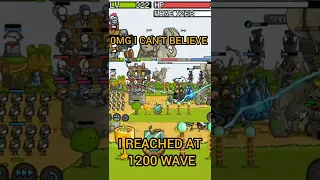 omg I can't believe I reached 1200 wave in grow castle