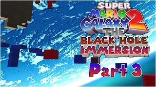 INSANE LEVEL ADD-ONS! | Super Mario Galaxy 2 Black Hole Immersion (Part 3)