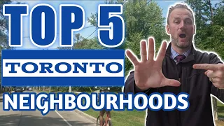 Moving To Toronto | TOP 5 Best Neighborhoods In Toronto To Live In
