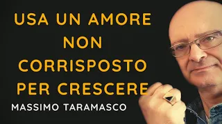 Usa un Amore Non Corrisposto per Crescere ed aumentare l'Autostima