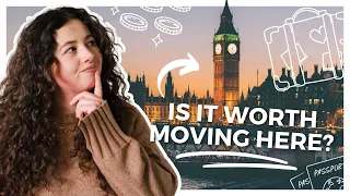 Is Moving to London Worth It in 2024? Pros, Cons + Q&A