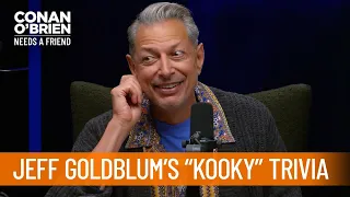 Jeff Goldblum Turns Conan’s Podcast Into A "Kooky" Trivia Show | Conan O’Brien Needs a Friend