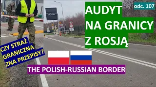 Granica Polski z Rosją. Straż Graniczna podejmuje czynności. Czy potrafią? #107