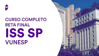Curso Completo Reta Final ISS SP - VUNESP: Direito Tributário - Prof. Fernando Maurício