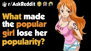 How Did The Popular Girl Lose Her Popularity?