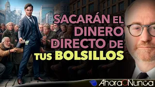 Llega la Era de la Represión Financiera | Sacarán el Dinero Directo de tus Bolsillos