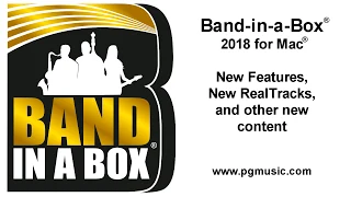 Band-in-a-Box® 2018 for Mac®!  New Features, RealTracks, and other content!