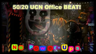 50/20 UCN Office Beat - No Power-Ups - Ultimate Custom Night (FNAF)