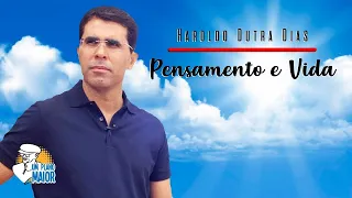 Haroldo Dutra Dias: Pensamento e Vida