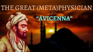 Ibn Sina (Avicenna) - The Great Metaphysician