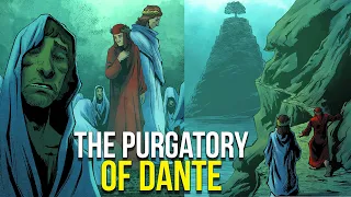 The Distressing Purgatory of Dante - The Divine Comedy