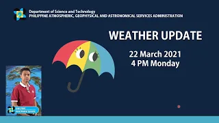 Public Weather Forecast Issued at 4:00 PM March 22, 2021