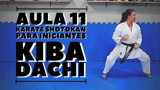 Karate Shotoka para iniciantes  - Aula 11 - Kiba Dachi
