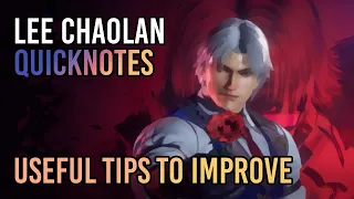 LEE CHAOLAN QUICKNOTES - Useful tips to improve your Lee