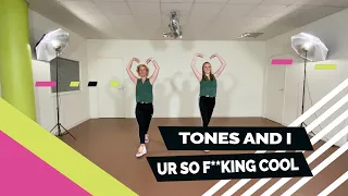 TONES AND I - UR SO F**KING COOL - Choreography - Easy to follow dance - Coreografia